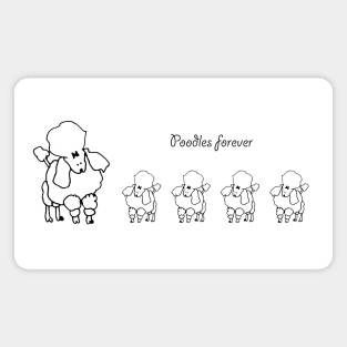 Poodles forever Magnet